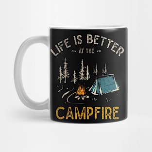 Life Is Better At The Campfire Funny Camper Camp Camping Mug